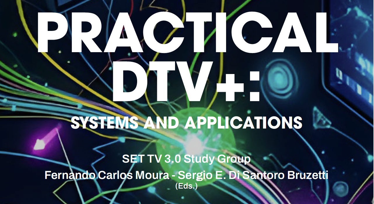 Se publicó «Practical DTV+: Systems and Applications»